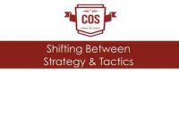 Video 4: Shifting Between Strategy and Tactics
